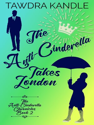 cover image of The Anti-Cinderella Takes London